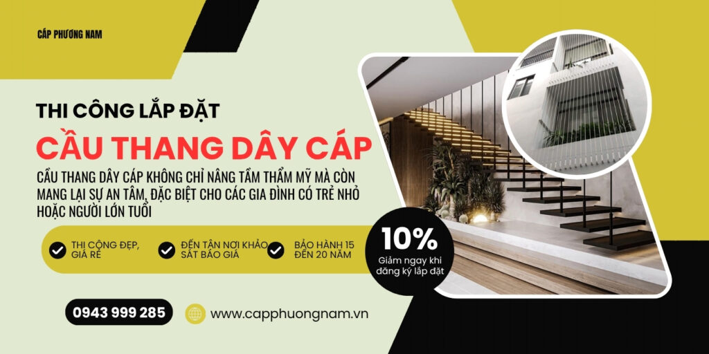 Thi công lắp đặt cầu thang dây cáp Phương Nam