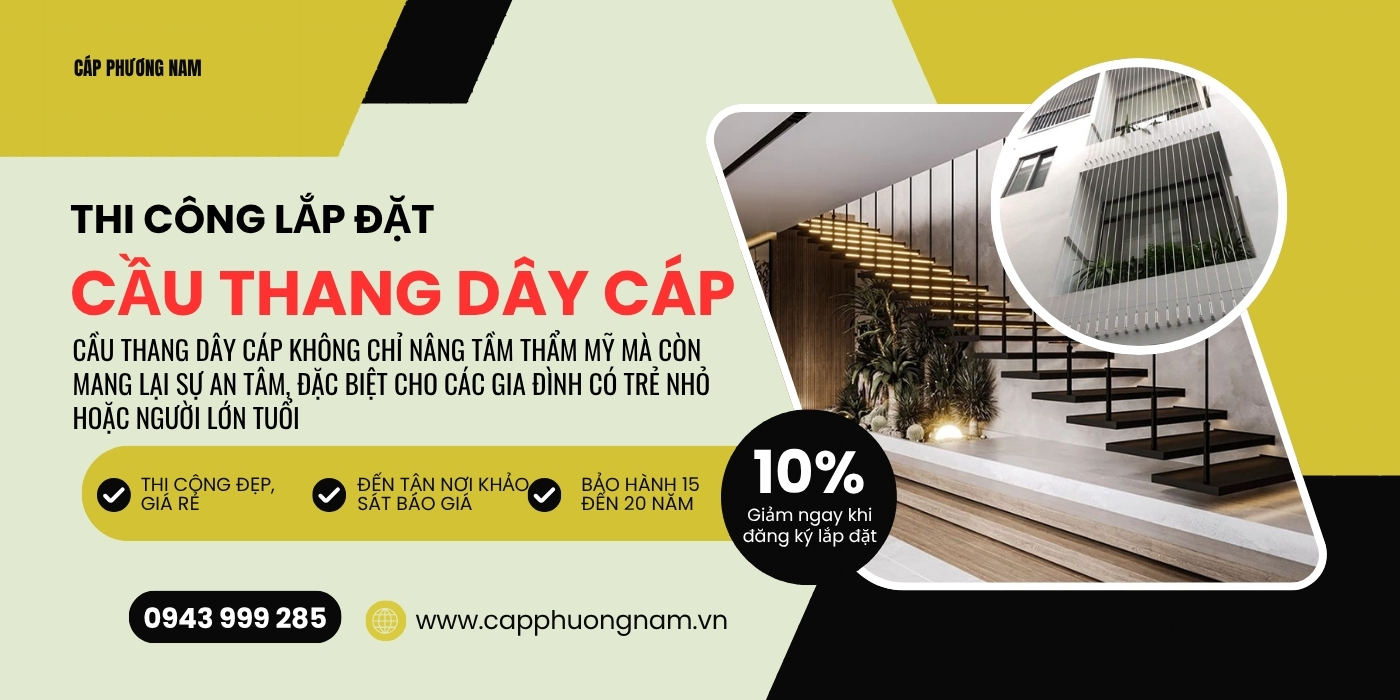 Thi công lắp đặt cầu thang dây cáp Phương Nam