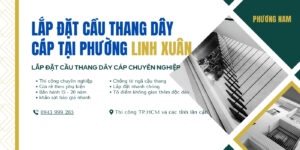 lắp đặt cầu thang dây cáp tại phường Linh Xuân